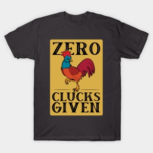 Funny Chicken Zero Clucks Given Retro Rooster Graphic T-Shirt